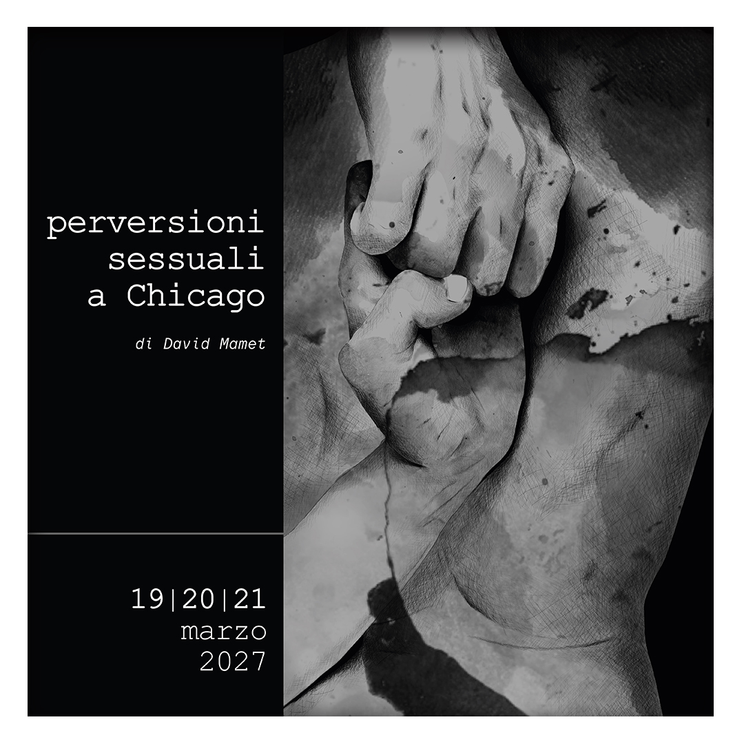 PERVERSIONI SESSUALI A CHICAGO, di David Mamet