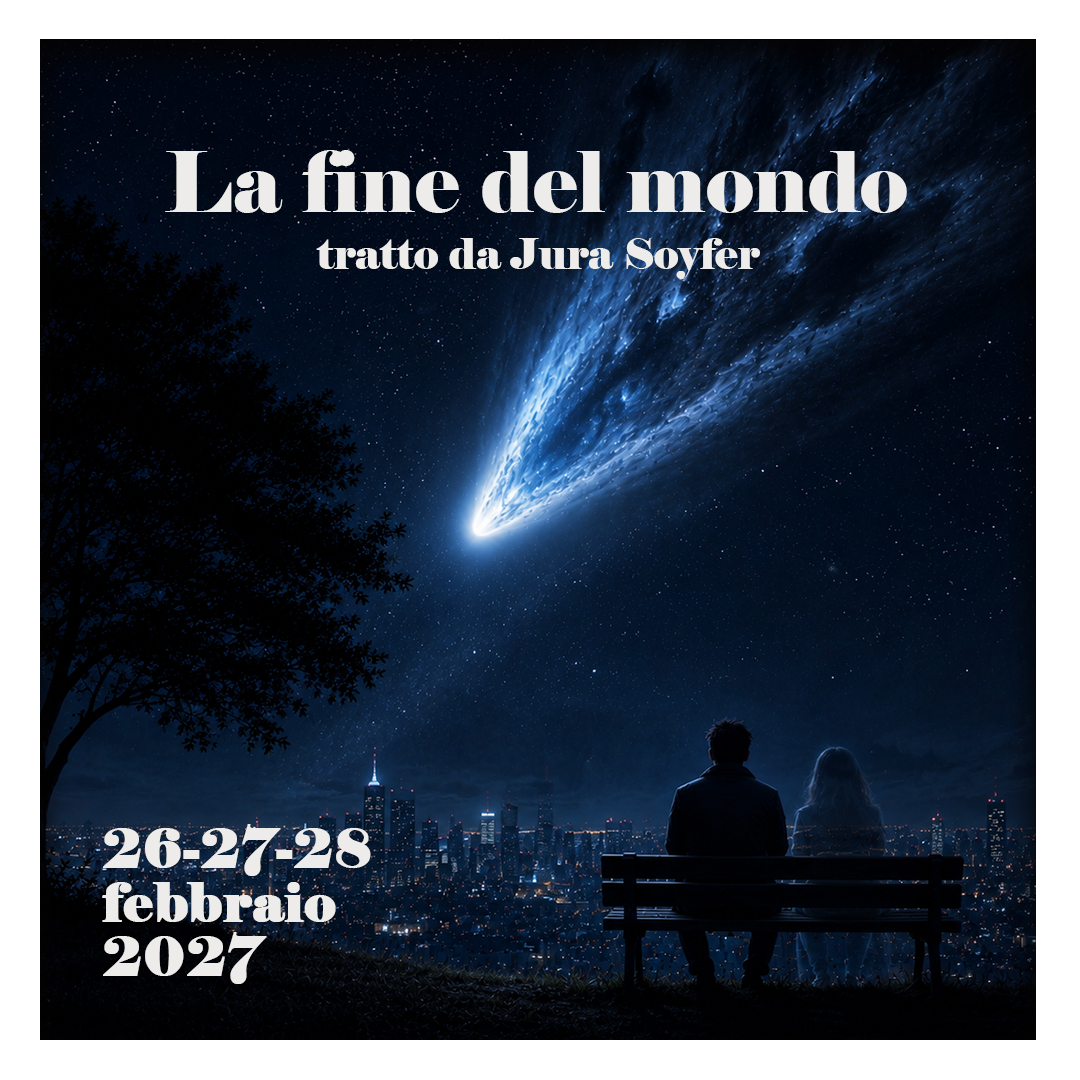 LA FINE DEL MONDO, tratto da Jura Soyfer